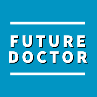 Future Doctor (dark background) T-Shirt