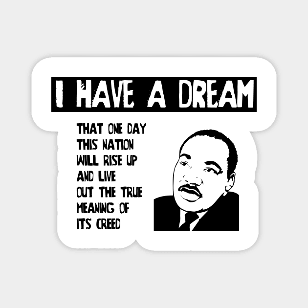 I Have a Dream Magnet by Spacamaca