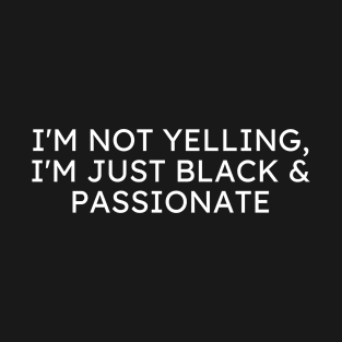 Black and Passionate T-Shirt