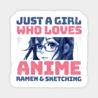 Just-A-Girl-Who-Loves-Anime-And-Ramen Magnet