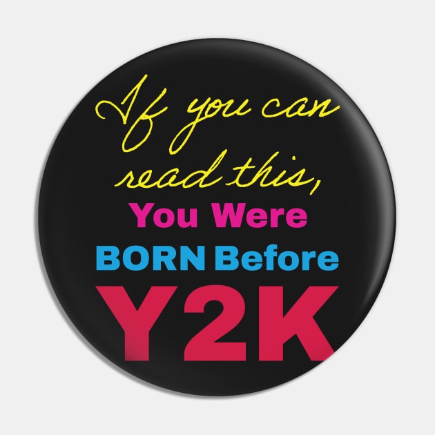 Funny Retro Cursive design If You Can Read This, You Were Born Before Y2K Retro 80s colors Pin by pelagio