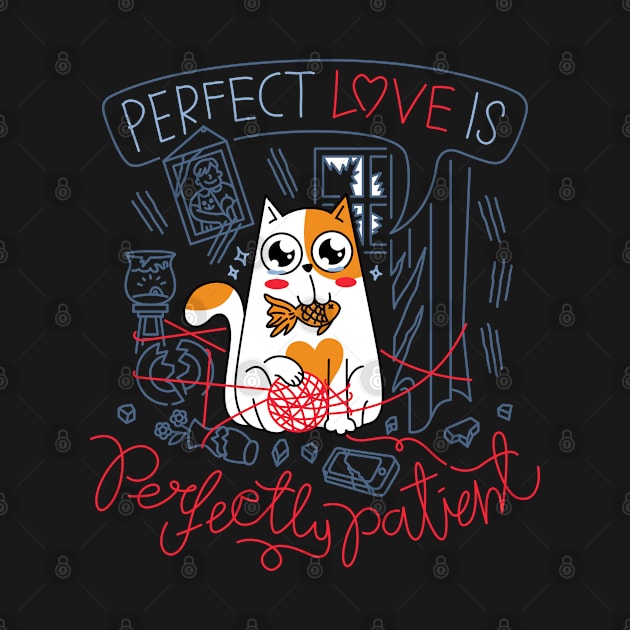 Perfect Love is Perfectly Patient by quilimo