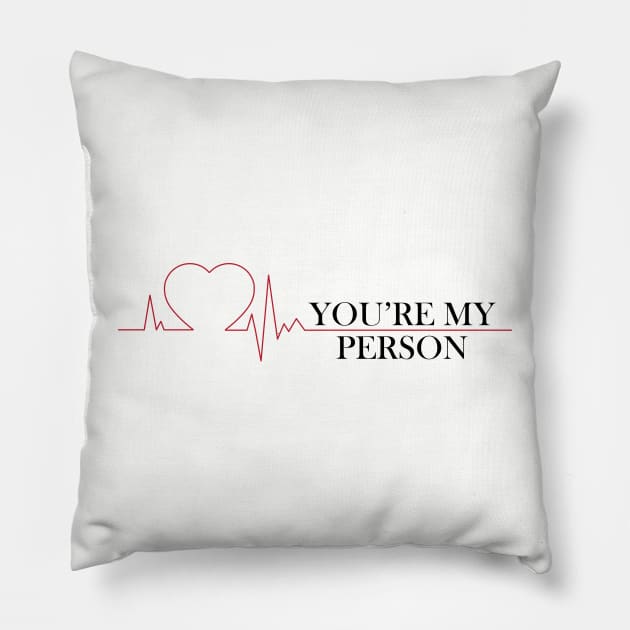 You're My Person Pillow by Jacqui96
