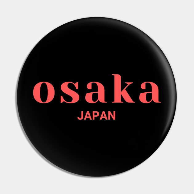 Osaka Japan Simple Text Red Design Pin by yourstruly