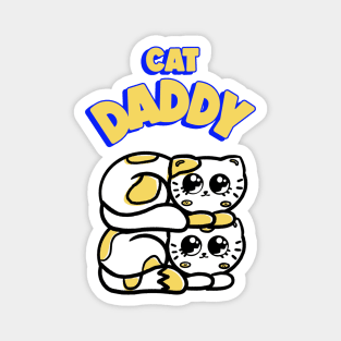 Cat daddy. Magnet