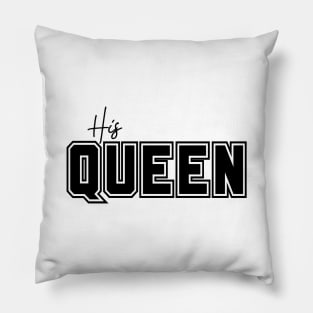 His Queen - Matching - For Her - Back Print on Tee Pillow