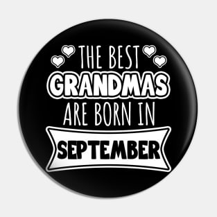 The Best Grandmas Are Born In September Pin