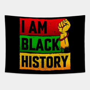 I Am Black History African American Black History T-Shirt Tapestry