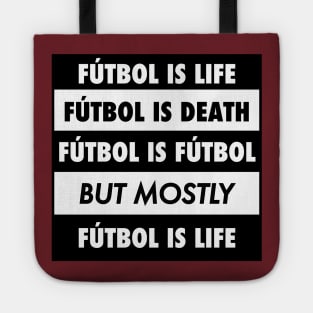 Futbol is Futbol Tote