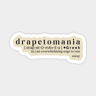 Drapetomania Magnet