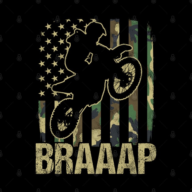 Braaap Camouflage American Flag Motocross Dirt Bike Gift by HCMGift