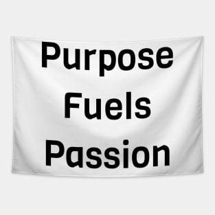 Purpose Fuels Passion Tapestry