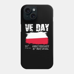 79 Years of Freedom: Celebrating VE Day with Poland (Commemorative Tee with Polish Flag) Phone Case