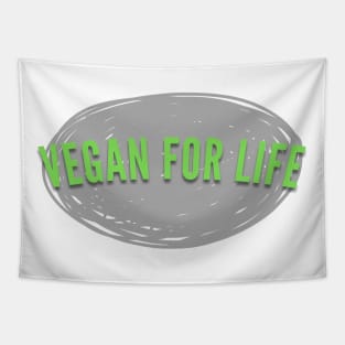 Vegan For Life, Vegan Statement, Vegan Quote Tapestry