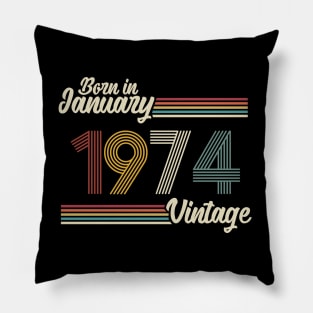 Vintage Born in January 1974 Pillow