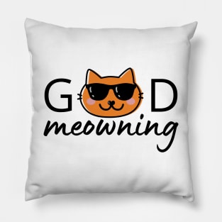 Good meowning Pillow