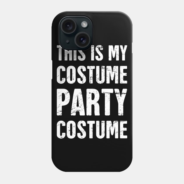This Is My Costume Party Costume Phone Case by Wizardmode