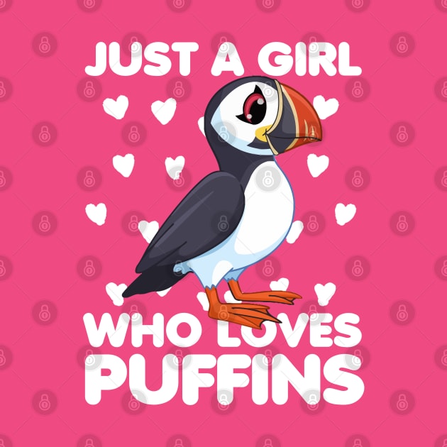 Just a Girl Who Loves Puffins by Africanob