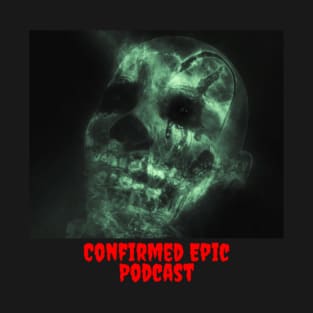 Confirmed Epic Podcast Clown T-Shirt