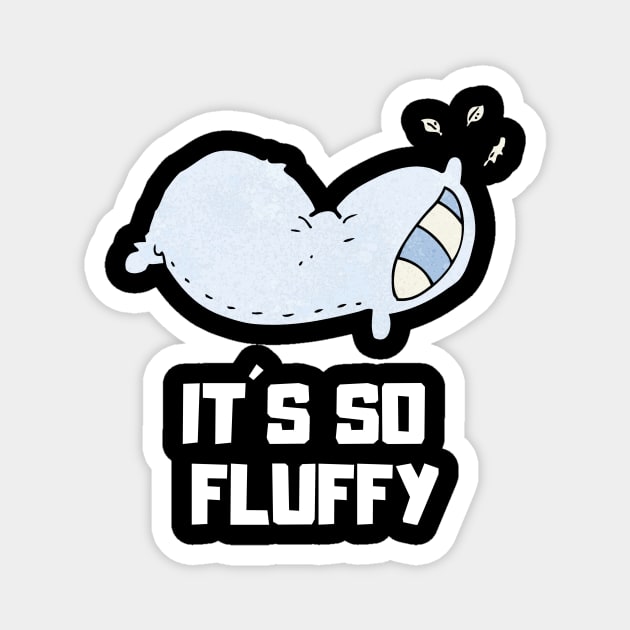 It´s so fluffy Magnet by rositura