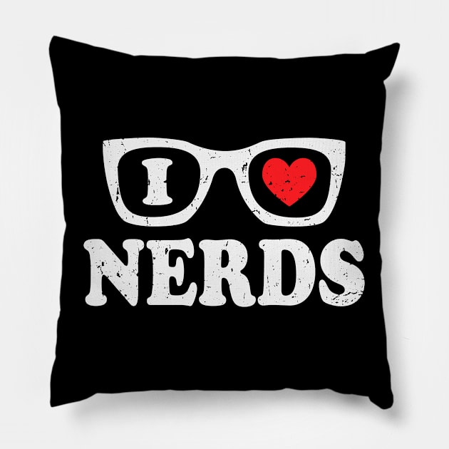 I Love Nerds Pillow by Etopix