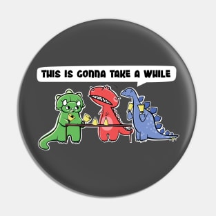 Funny Dinosaur Handbell Practice "This Is Gonna Take A While" Pin