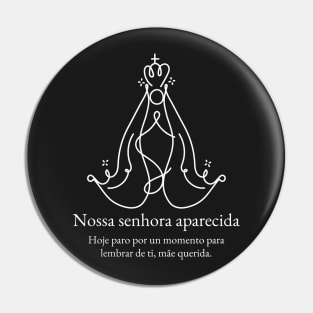 Our Lady of Aparecida (Nossa Senhora da Conceição Aparecida) 7W Pin