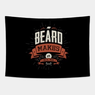 BEARD MAKES US REAL MEN Tapestry