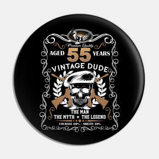 Skull Aged 55 Years Vintage 55 Dude Pin