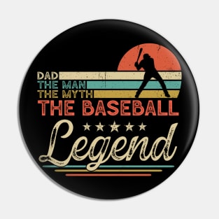 Dad The Man The Myth The Baseball Legend Shirt Men, Vintage Baseball Player Dad T-shirt, Father's Day Gift for Baseball Coach Fan Pin