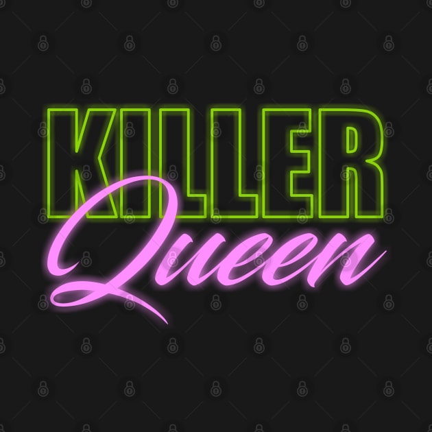 Killer Queen by Dale Preston Design