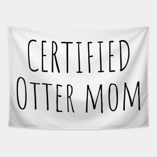 Certified Otter Mom Tapestry