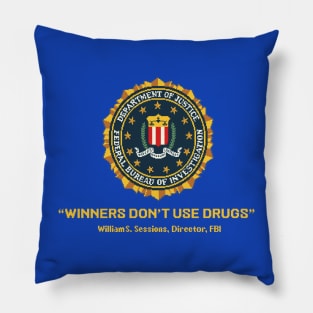 Winners Dont Use Drugs Pillow