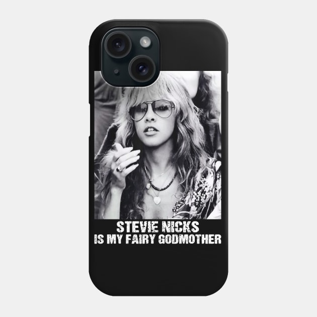 Stevie Nicks Is My Fairy Godmother vintage style Phone Case by OcaSign