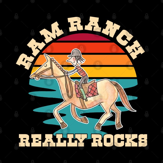 funny Ram Ranch Really Rocks, Ram Ranch, Ram Ranch Lyrics by M-HO design