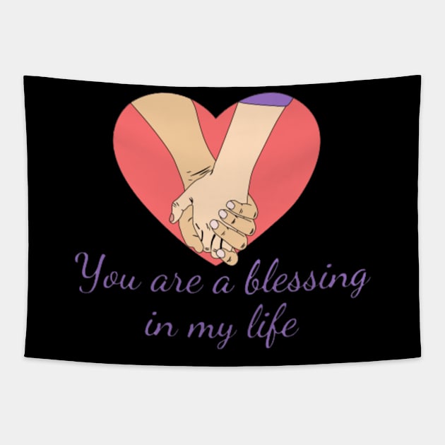 you are a blessing in my life Tapestry by DREAMBIGSHIRTS