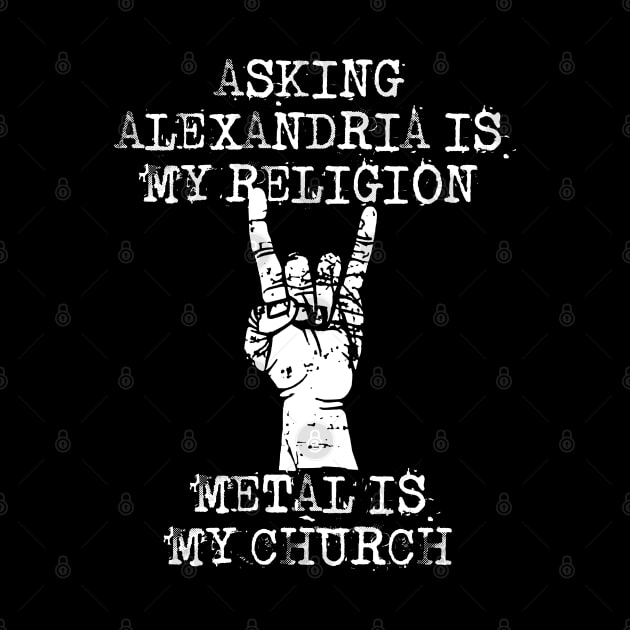 asking alexandria my religion by Grandpa Zeus Art