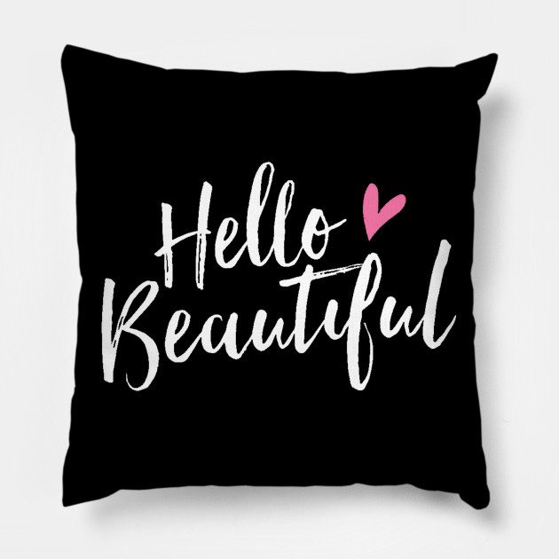 Hello beautiful pillow case shop