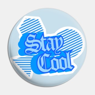 Stay Cool Pin