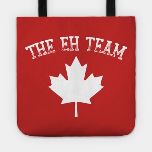 The Eh Team Tote