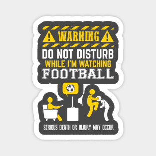 Warning Do Not Disturb: Football Magnet