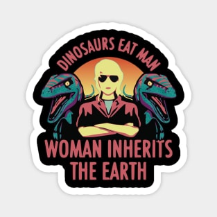 Dinosaurs Eat Man Woman Inherits The Earth Dinosaur Magnet