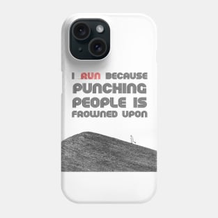 I run because , funny running quote Phone Case