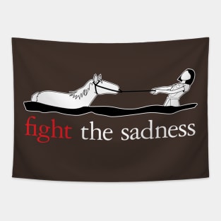 Fight The Sadness Tapestry