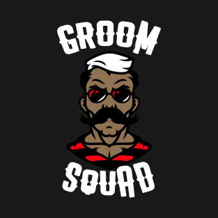 Groom Squad T-Shirt