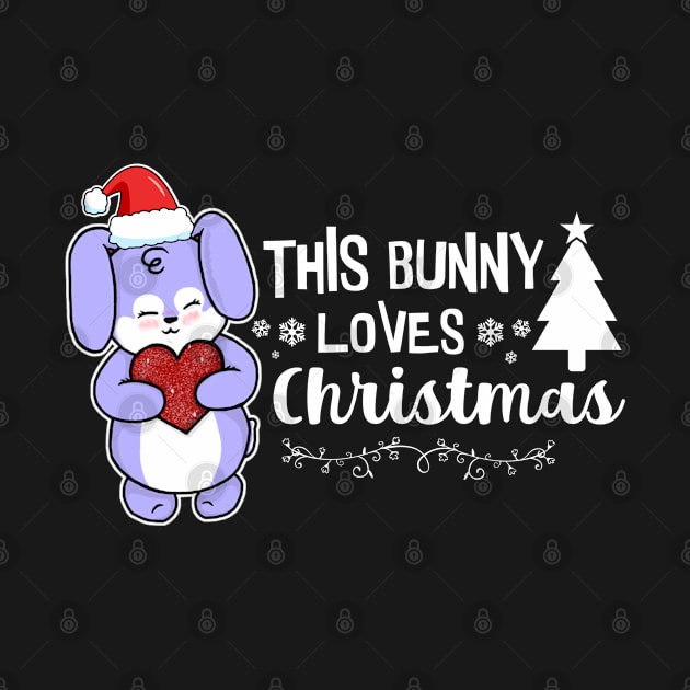 This Bunny Loves Christmas by the-krisney-way