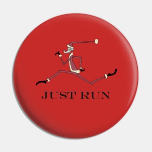 Santa Just Run Pin