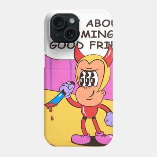 Your Devil Friend Phone Case