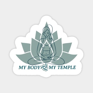 My body, my temple - Self Acceptance Magnet