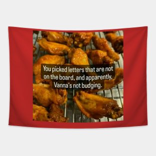 Hot Wings/Not Budging Tapestry